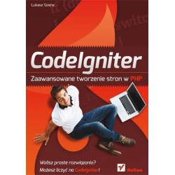 CodeIgniter. Zaawansowane tworzenie stron w PHP