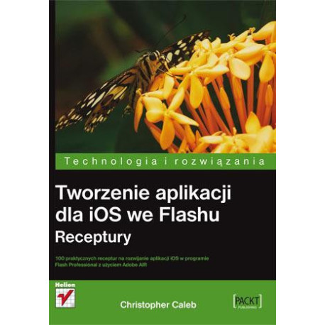 Tworzenie aplikacji dla iOS we Flashu. Receptury