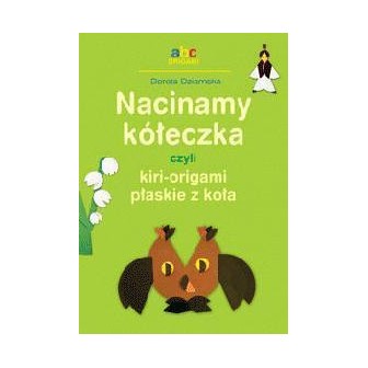 Nacinamy kółeczka czyli kiri-origami płaskie...