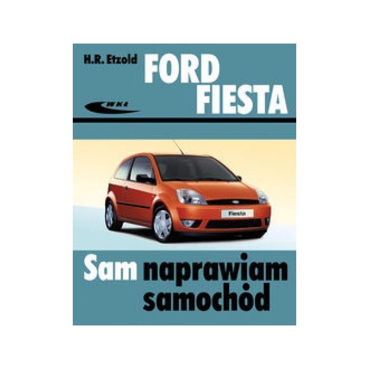 Ford Fiesta (od III 2002 do VII 2008)