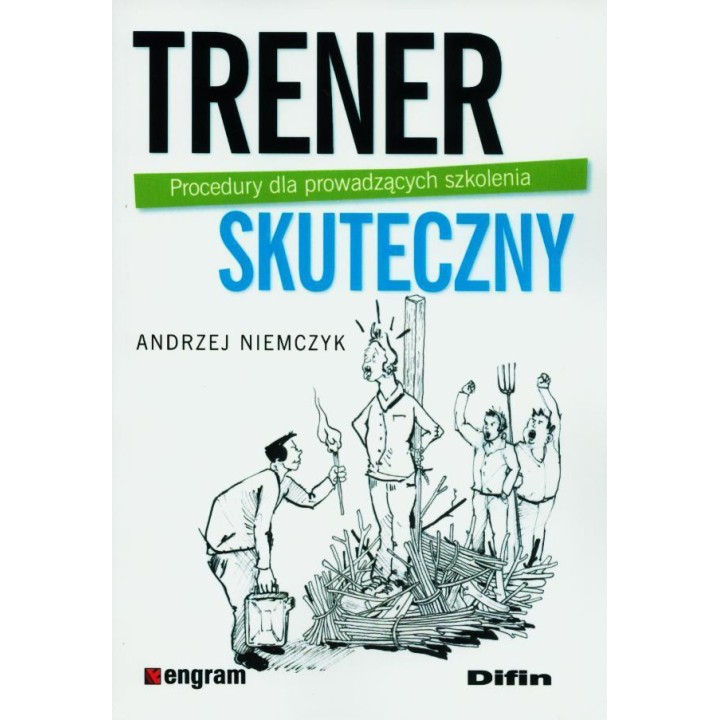 Trener skuteczny. Procedury dla prowadzących...