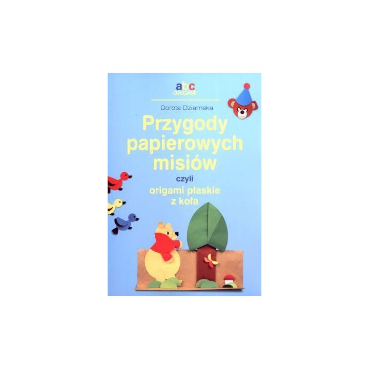 Przygody papierowych misiów czyli origami...