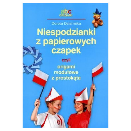 Niespodzianki z papierowych czapek czyli origami..