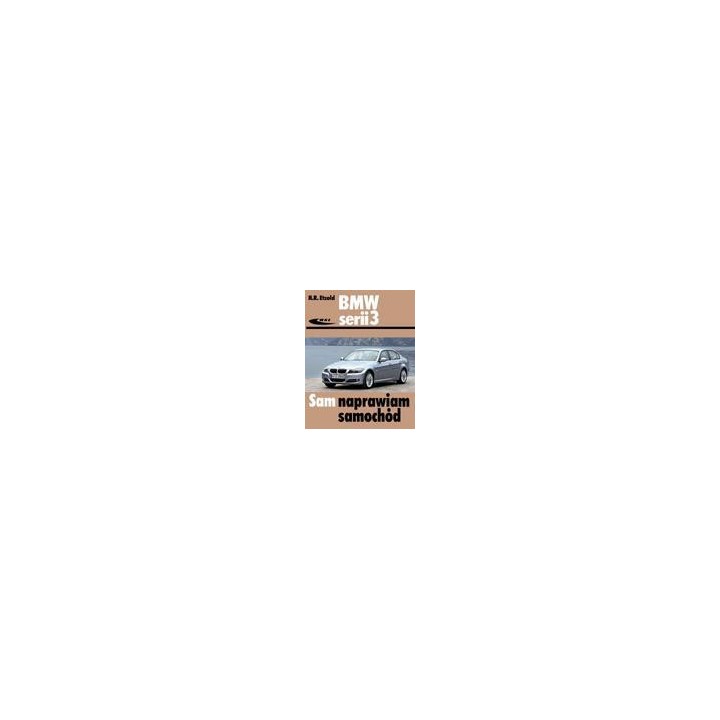 BMW serii 3 (typu E90/E91) od III 2005 do I 2012