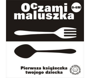 Oczami Maluszka Pierwsza Książeczka...sztućce