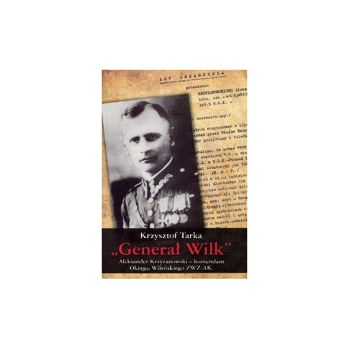 Generał Wilk. Aleksander Krzyżanowski BR