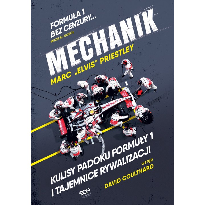 Okladka ksiazki sporotowej o motoryzacji Mechanik Kulisy padoku F1 i tajemnice McLarena	