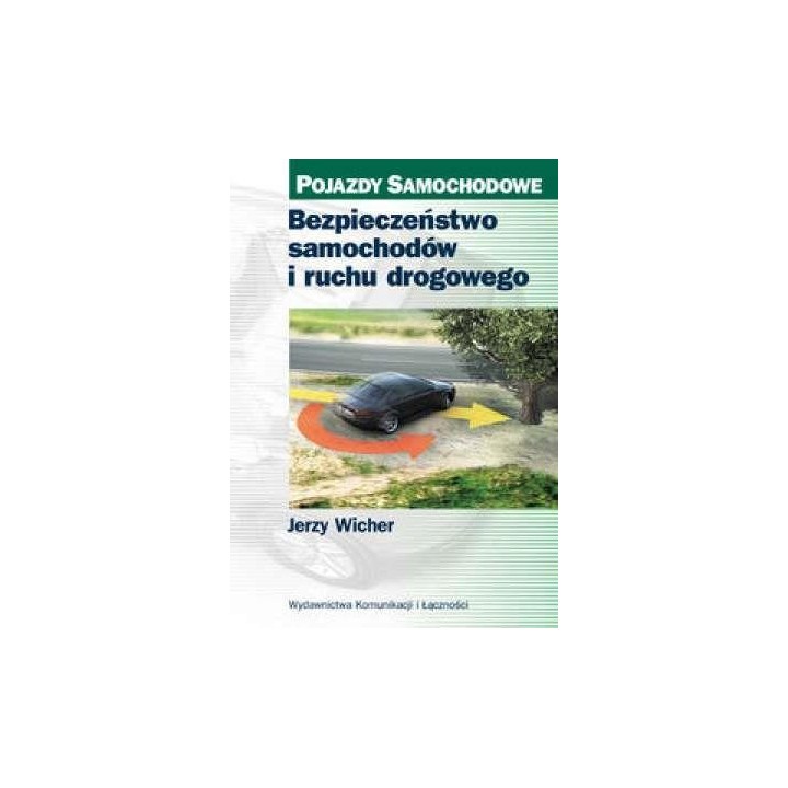Bezpieczeństwo samochodów i ruchu drogowego