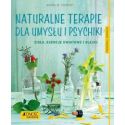 Naturalne terapie dla umysłu i psychiki. Zioła...