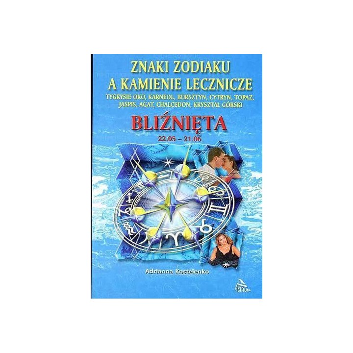 Bliźnięta - znaki zodiaku a kamienie lecznicze
