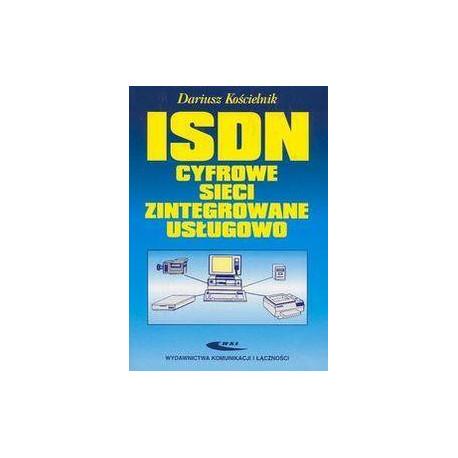 ISDN - cyfrowe sieci zintegrowane usługowo WKŁ