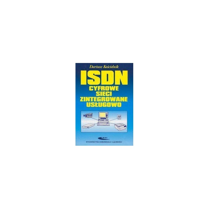 ISDN - cyfrowe sieci zintegrowane usługowo WKŁ
