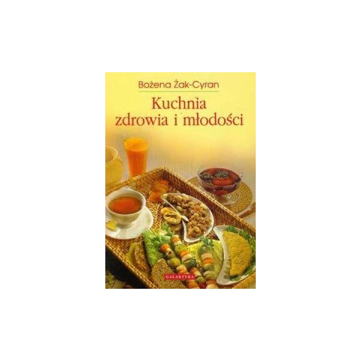 Kuchnia zdrowia i młodości