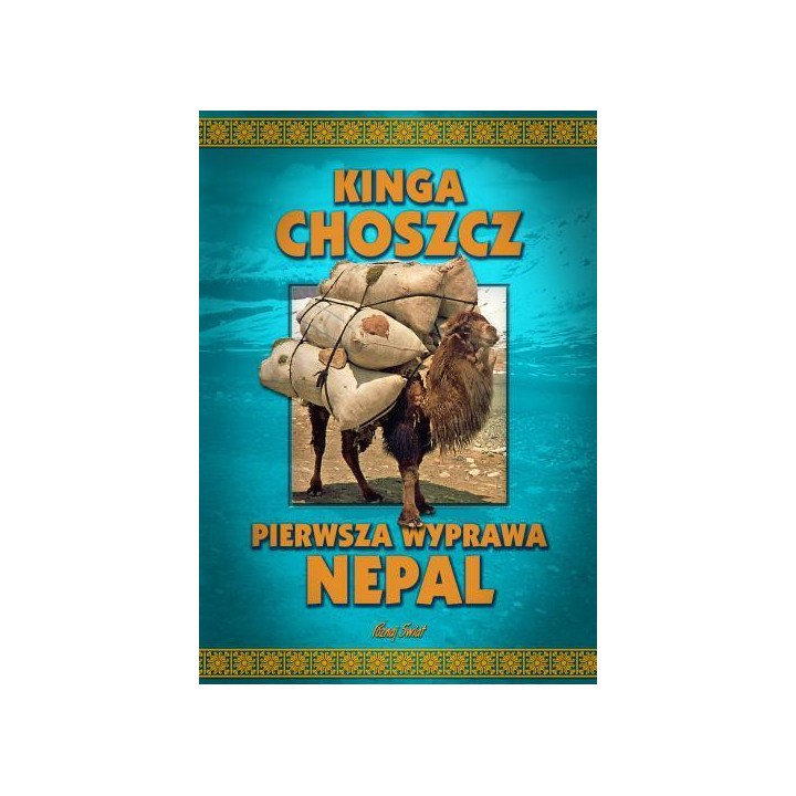 Pierwsza wyprawa Nepal - Kinga Choszcz