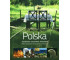 Polska. Najpiękniejsze Najciekawsze Najcenniejsze