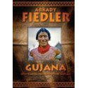 Gujana - Spotkałem szczęśliwych Indian - A.Fiedler