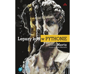 Lepszy kod w Pythonie. Przewodnik dla aspirujących