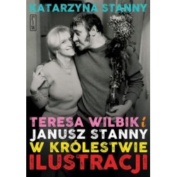 Teresa Wilbik i Janusz Stanny w królestwie..