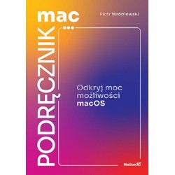 MacPodręcznik. Odkryj moc możliwości macOS