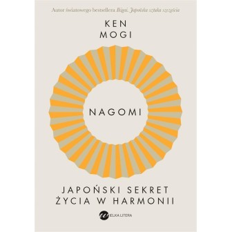Nagomi. Japoński sekret życia w harmonii