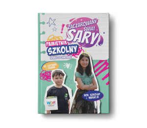 Zaczarowany Świat Sary. Pamiętnik szkolny