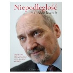 Niepodległość ma jeden kształt