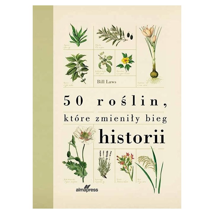 50 roślin, które zmieniły bieg historii