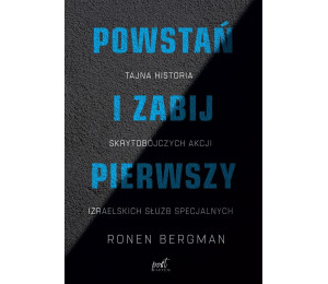 Powstań i zabij pierwszy. Tajna historia...