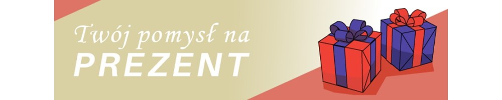 Pomysły na prezent